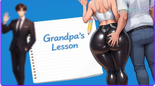【PC/安卓/汉化/日式/SLG游戏/2.30G】 爷爷的教诲 （Grandpa’s Lesson） Ch.8REv5.0 汉化版+PC+安卓+日式SLG游戏+2.30G-中文绅士游戏下载,黄游,色情手啊机游戏,绅士漫画,里番
