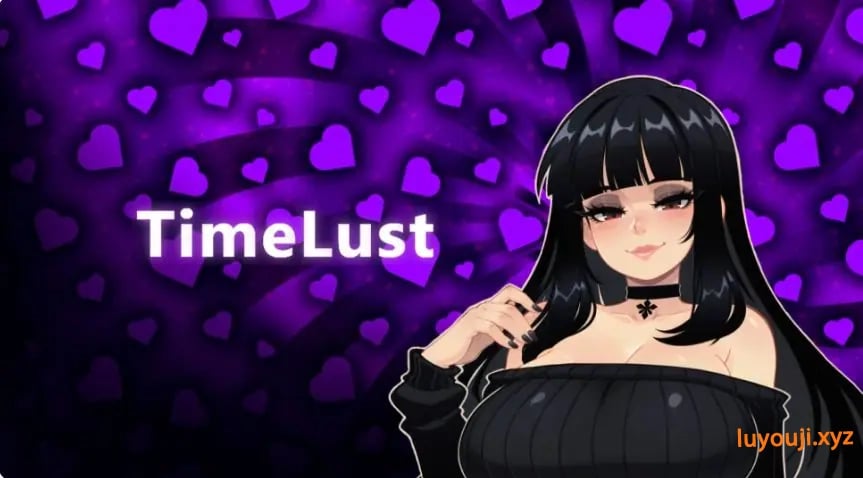 【PC/安卓/AI汉化/日系/SLG游戏/2.66G】时光之约 (TimeLust) Ver0.33 AI汉化版+PC+安卓+日系SLG游戏+2.66G