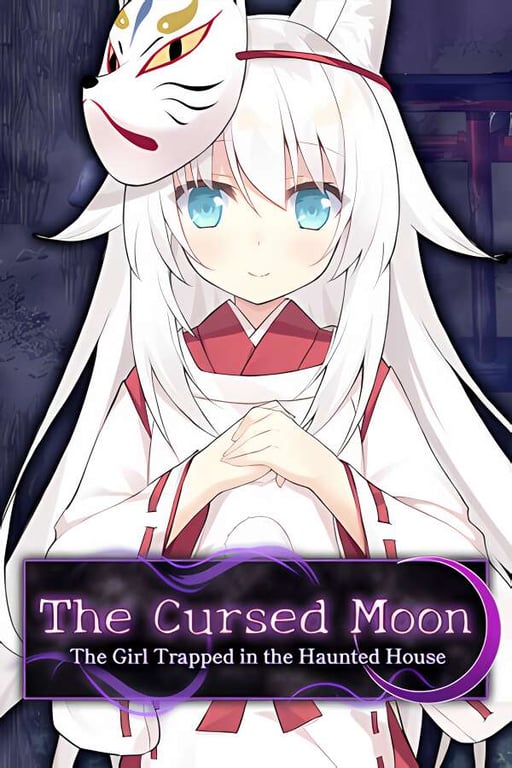邪祟之月被囚禁在幽冥之馆的少女/The Cursed Moon:The Girl Trapped in the Haunted House