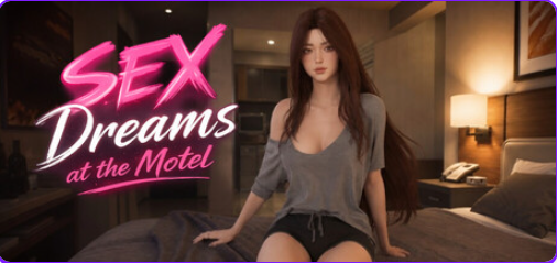 【PC/官中/互动/3D游戏/6.10G】 在汽车旅馆的梦 (SEX Dreams at the Motel) Ver1.1 官中步兵版+互动3D游戏+6.10G-中文绅士游戏下载,黄游,色情手机游戏,绅士漫画,里番